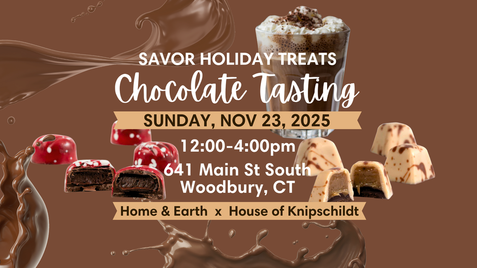 Promotional flyer for a chocolate tasting event in woodbury connecticut at Home & Earth with House of Knipschildt